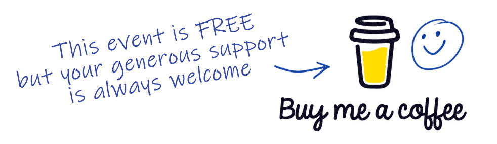 This event is FREE but your generous support is always welcome