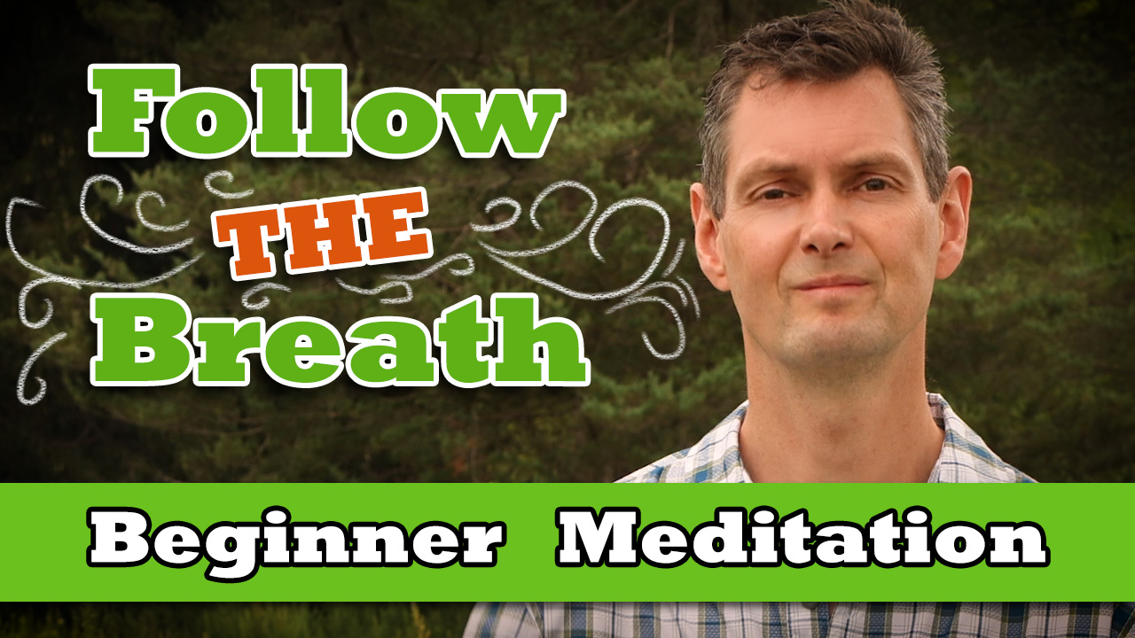 Follow the breath - simple breathing meditation technique