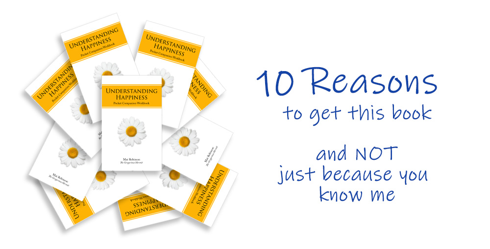 10 reasons why you should get a copy of this book about understanding happiness,