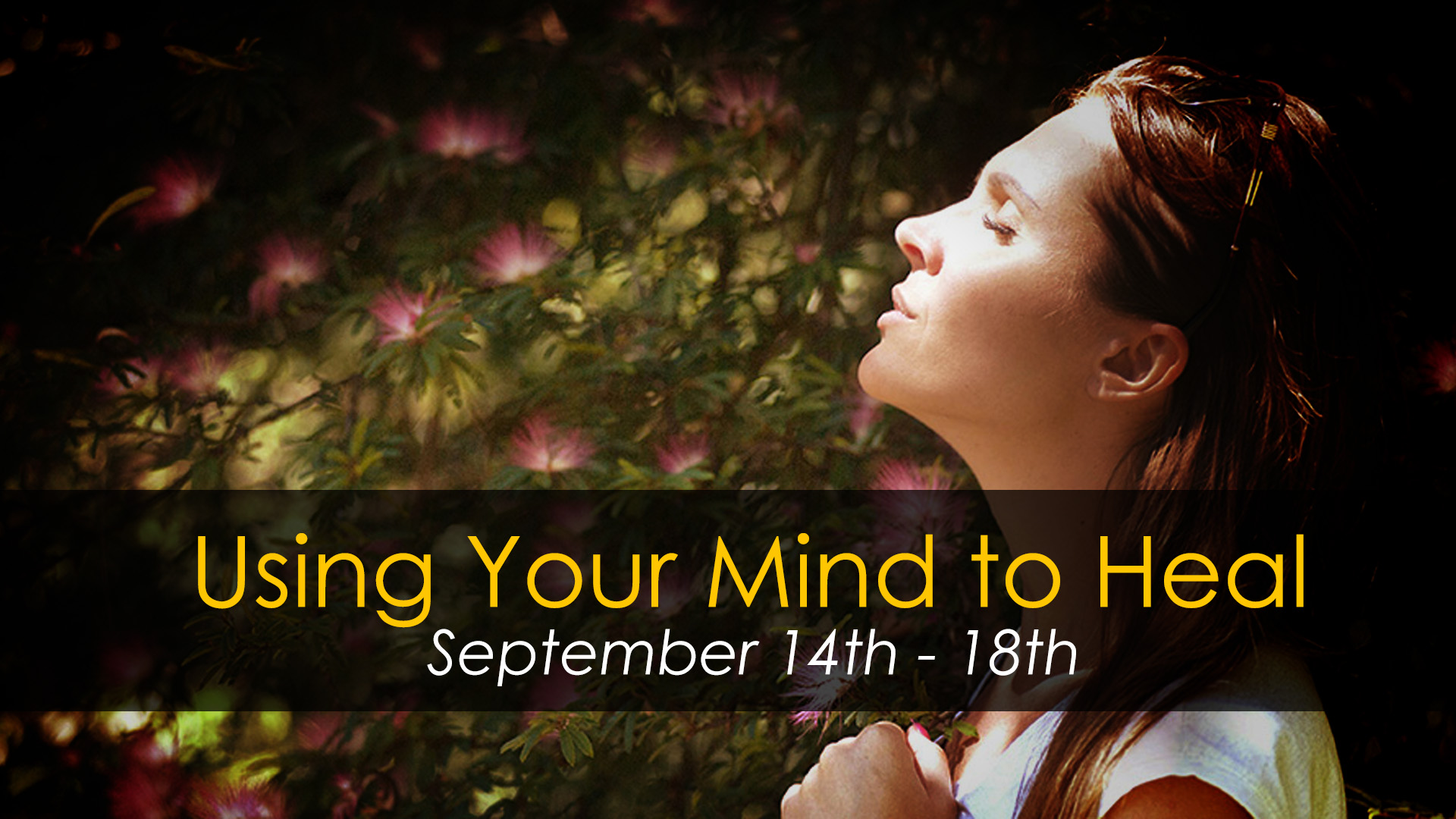 Using Your Mind to Heal